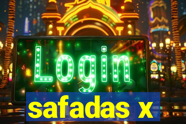 safadas x